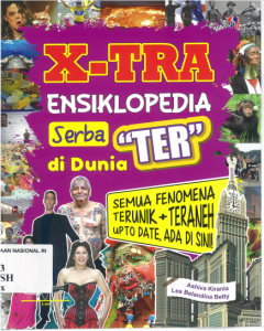 X-Tra Ensiklopedia Serba "Ter" Di Dunia