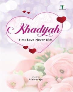 Khadijah: Sampai maut memisahkan