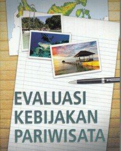 Evaluasi kebijakan pariwisata