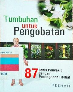 Tumbuhan untuk pengobatan: 87 jenis penyakit dengan penanganan herbal