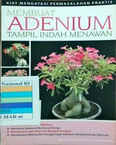 Membuat adenium tampil indah menawan