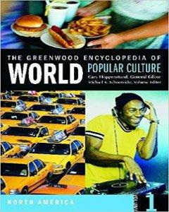 The Greenwood encyclopedia of world popular culture : North America 