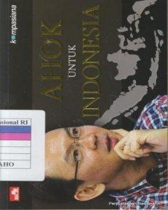 Ahok untuk Indonesia