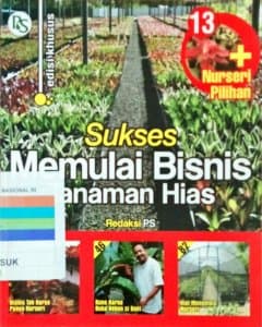 Sukses memulai bisnis tanaman hias