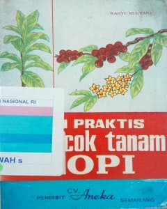 Segi praktis bercocok tanam kopi