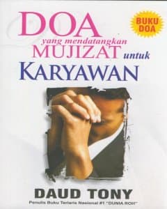 Doa yang mendatangkan mujizat untuk karyawan 