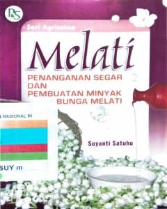 Melati: penanganan segar dan pembuatan minyak bunga melati