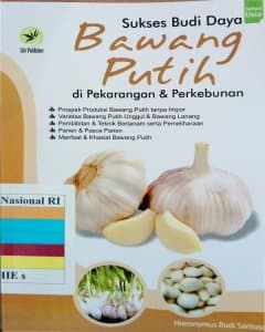 Sukses budidaya bawang putih di pekarangan dan perkebunan