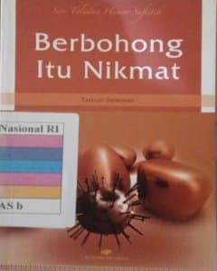 Berbohong itu nikmat 