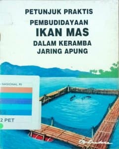 Petunjuk praktis pembudidayaan ikan mas dalam keramba jaring apung