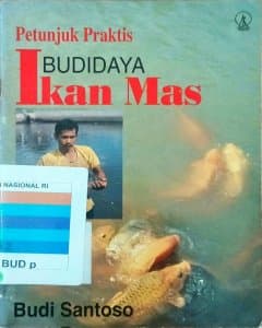 Petunjuk praktis budidaya ikan mas