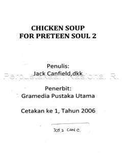 Chicken soup for the preteen soul 2 : dia bukan pacarku dan kisah-kisah nyata lainnya 